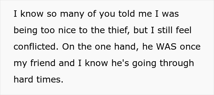 Text discussing the conflict of a friend and roommate who stole stuff from an apartment. Text discussing the conflict of a friend and roommate who stole stuff from an apartment.