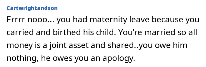 Text exchange discussing maternity leave and joint financial responsibilities in marriage. Text exchange discussing maternity leave and joint financial responsibilities in marriage.