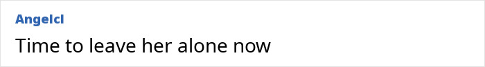 "Comment saying 'Time to leave her alone now' in response to viral mean girl antics. "Comment saying 'Time to leave her alone now' in response to viral mean girl antics.