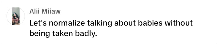 Comment by Alii Miiaw urges normalizing discussions about babies. Comment by Alii Miiaw urges normalizing discussions about babies.