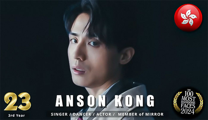 "Anson Kong listed among the most handsome men of 2024, in a stylish profile shot with ranking details. "Anson Kong listed among the most handsome men of 2024, in a stylish profile shot with ranking details.
