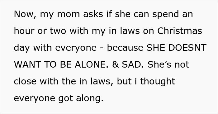 Text image about a mom wanting to spend Christmas with her in-laws, feeling sad and alone, but they aren't close. Text image about a mom wanting to spend Christmas with her in-laws, feeling sad and alone, but they aren't close.