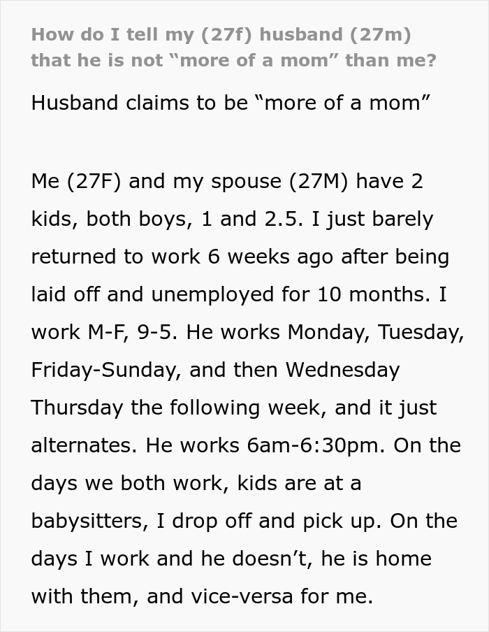 Text discussing a husband claiming he's more of a mom while sharing babysitting duties. Text discussing a husband claiming he's more of a mom while sharing babysitting duties.