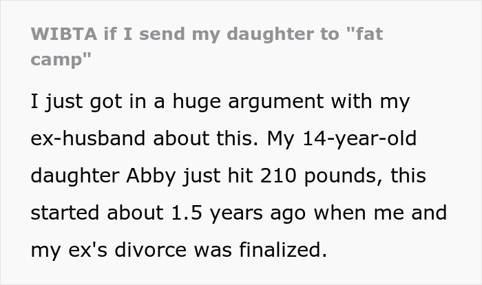 Text discussing ex-husband's disagreement over daughter's weight and "fat camp" consideration. Text discussing ex-husband's disagreement over daughter's weight and "fat camp" consideration.