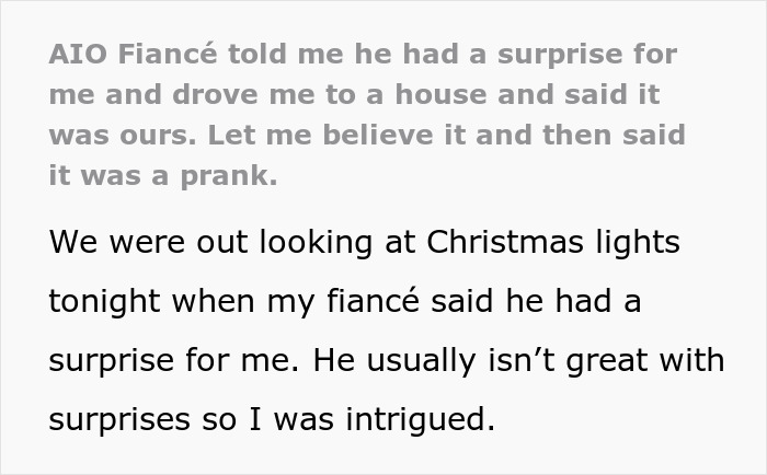 Text describing a fiancé surprise house prank, revealing the ruse after an exciting setup with Christmas lights. Text describing a fiancé surprise house prank, revealing the ruse after an exciting setup with Christmas lights.