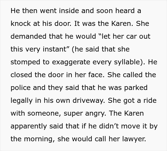 Text describing an angry confrontation over parking in a driveway with legal implications. Text describing an angry confrontation over parking in a driveway with legal implications.