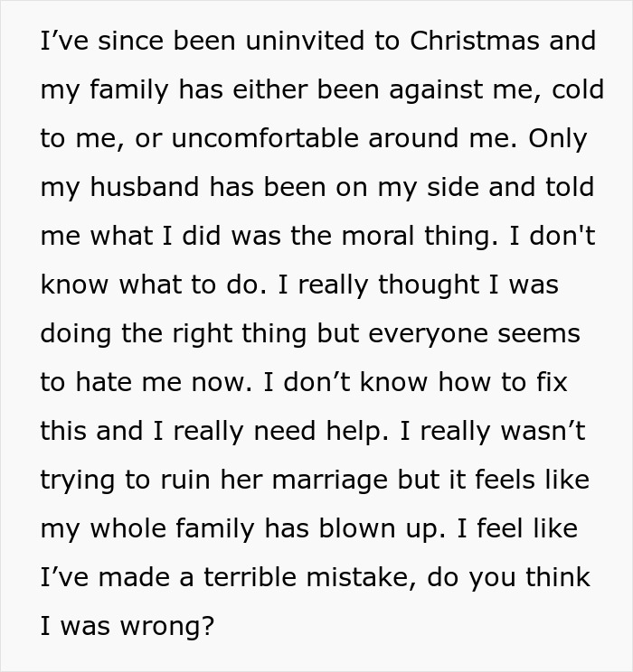 Text discussing the moral dilemma of revealing a secret that led to family conflict. Text discussing the moral dilemma of revealing a secret that led to family conflict.