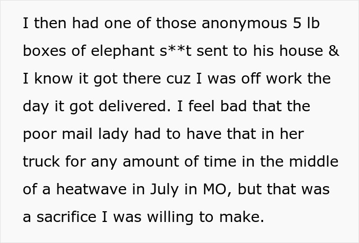 Text from a message describing clever revenge on a difficult neighbor. Text from a message describing clever revenge on a difficult neighbor.