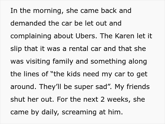 Text of a story about a woman's parking issue in driveways and demanding to retrieve a rental car. Text of a story about a woman's parking issue in driveways and demanding to retrieve a rental car.