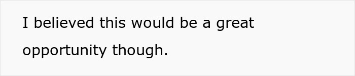 Text stating belief in a great opportunity, related to proposal regrets. Text stating belief in a great opportunity, related to proposal regrets.