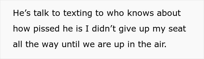 Text discussing a passenger's reaction after being denied a plane seat change, describing irritation and texting behavior. Text discussing a passenger's reaction after being denied a plane seat change, describing irritation and texting behavior.
