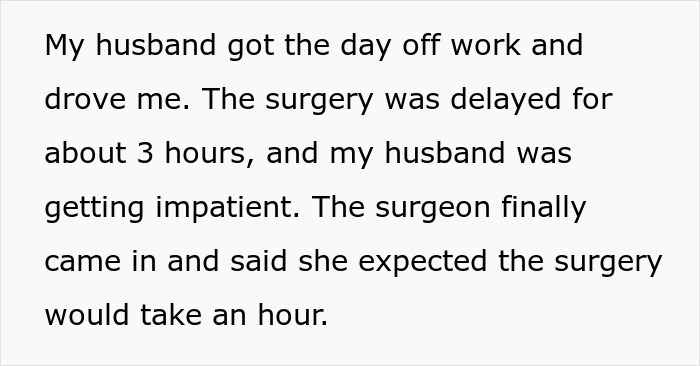 Text about a husband becoming impatient during his wife's delayed surgery. Text about a husband becoming impatient during his wife's delayed surgery.