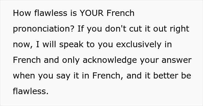 Text questioning French pronunciation skills, related to a judgmental American's perspective. Text questioning French pronunciation skills, related to a judgmental American's perspective.