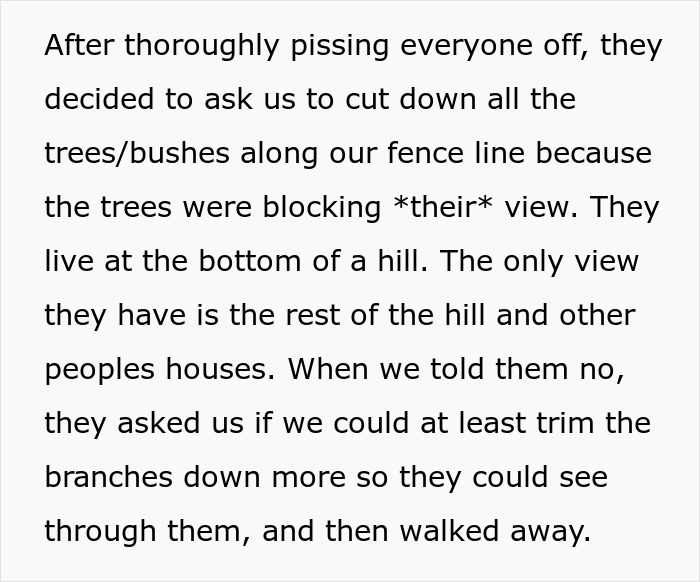 Text of a petty revenge story about a neighbor demanding tree cutting, highlighting a dispute over blocked views. Text of a petty revenge story about a neighbor demanding tree cutting, highlighting a dispute over blocked views.