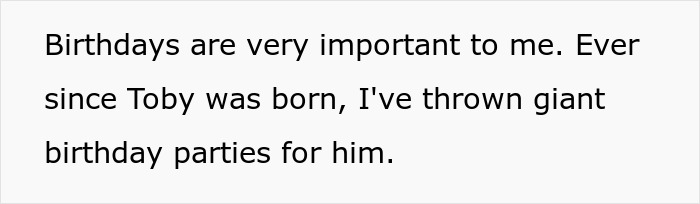 Text about the importance of birthdays and throwing big parties for Toby. Text about the importance of birthdays and throwing big parties for Toby.