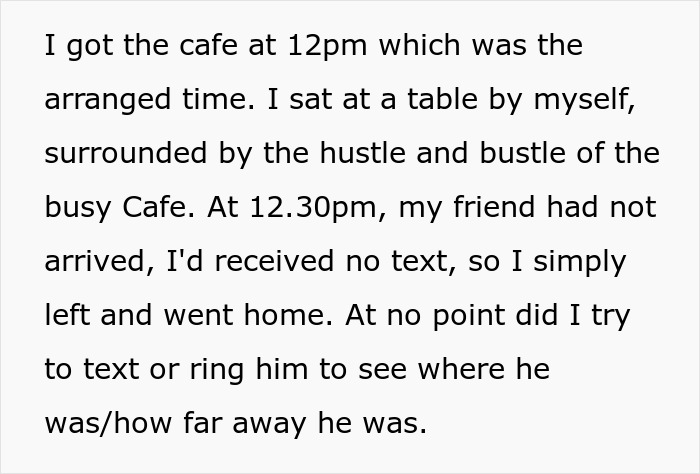 Text recounting a lunch where a friend was always late, leading a woman to leave the busy café after no communication. Text recounting a lunch where a friend was always late, leading a woman to leave the busy café after no communication.