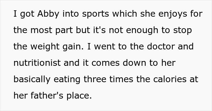 Text about daughter eating excess calories at father's place contributing to weight gain. Text about daughter eating excess calories at father's place contributing to weight gain.