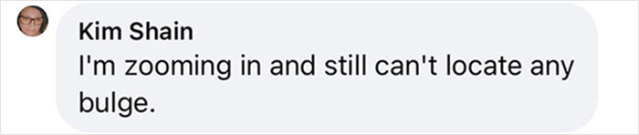 Comment on Timberlake's wardrobe, noting a missing bulge. Comment on Timberlake's wardrobe, noting a missing bulge.