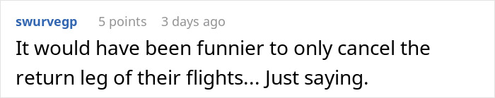 Reddit comment discussing a relative forgetting a Christmas present, suggesting canceling only return flights. Reddit comment discussing a relative forgetting a Christmas present, suggesting canceling only return flights.