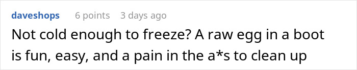 Comment about a camping prank involving a raw egg in a boot as revenge. Comment about a camping prank involving a raw egg in a boot as revenge.
