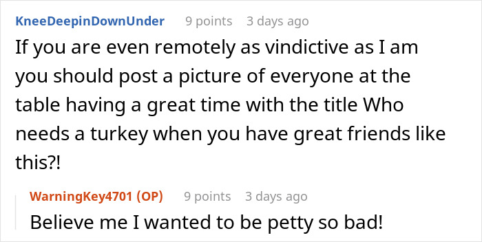Reddit comments discussing pettiness at a Thanksgiving party involving a turkey snatcher. Reddit comments discussing pettiness at a Thanksgiving party involving a turkey snatcher.