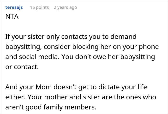 Comment advising refusal of babysitting sister's kids on vacation. Comment advising refusal of babysitting sister's kids on vacation.