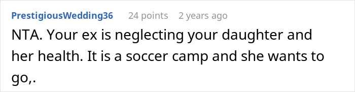 Reddit comment about an ex-husband neglecting his daughter's health and a discussion on soccer camp. Reddit comment about an ex-husband neglecting his daughter's health and a discussion on soccer camp.