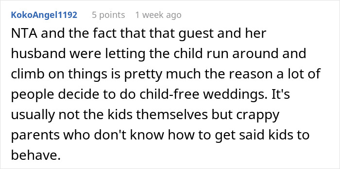 Text comment discussing reasons for child-free weddings due to unruly children. Text comment discussing reasons for child-free weddings due to unruly children.