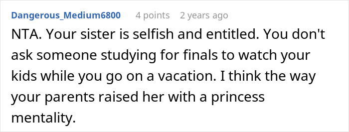 Reddit comment text criticizing a sister's demand for babysitting during finals. Reddit comment text criticizing a sister's demand for babysitting during finals.