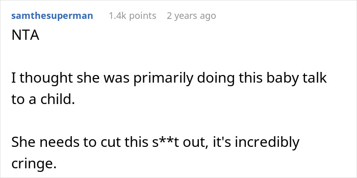 Reddit comment by samthesuperman about 27-year-old using cringe baby talk, urging to stop. Reddit comment by samthesuperman about 27-year-old using cringe baby talk, urging to stop.
