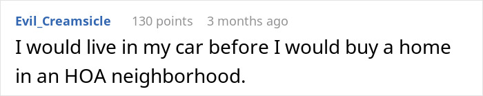 Text comment expressing frustration with HOA neighborhoods. Text comment expressing frustration with HOA neighborhoods.