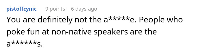 Screenshot of a comment calling out judgmental Americans for mocking non-native speakers. Screenshot of a comment calling out judgmental Americans for mocking non-native speakers.