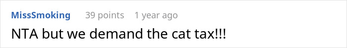 Reddit comment about cat rehoming, saying, "NTA but we demand the cat tax! Reddit comment about cat rehoming, saying, "NTA but we demand the cat tax!