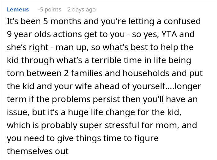 Comment advising husband to consider his wife and kid's needs, discussing relationship difficulties and stress. Comment advising husband to consider his wife and kid's needs, discussing relationship difficulties and stress.