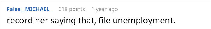 Reddit comment about boss cutting employee hours, suggesting to record the statement and file for unemployment. Reddit comment about boss cutting employee hours, suggesting to record the statement and file for unemployment.