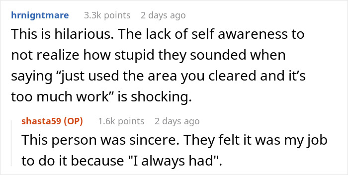 Reddit users discuss neighbors never thanking a man for shoveling snow; they threaten to sue when he stops. Reddit users discuss neighbors never thanking a man for shoveling snow; they threaten to sue when he stops.