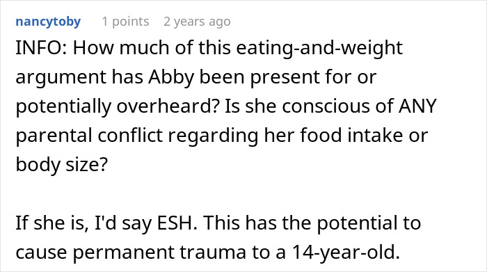Comment discussing conflict over daughter's diet and potential trauma related to parental arguments about her weight. Comment discussing conflict over daughter's diet and potential trauma related to parental arguments about her weight.