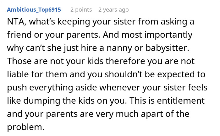 Screenshot of a comment discussing refusal of babysitting sister's kids for vacation, questioning parental responsibility. Screenshot of a comment discussing refusal of babysitting sister's kids for vacation, questioning parental responsibility.