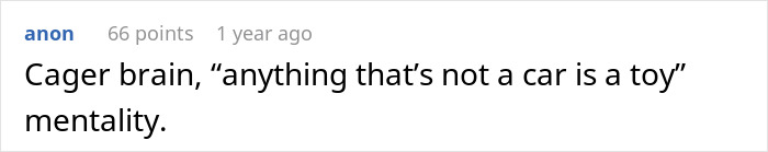 Comment reviews "cager brain" mentality about only cars being legitimate vehicles. Comment reviews "cager brain" mentality about only cars being legitimate vehicles.