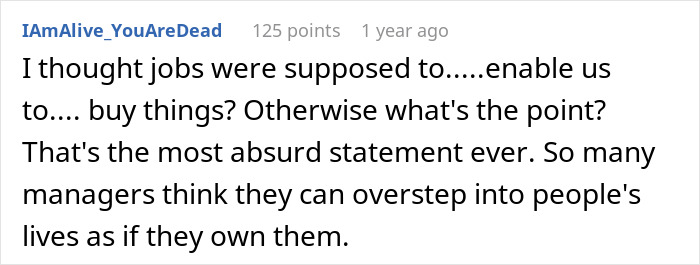 Text comment criticizing job limitations and managerial overreach, mentioning buying things like motorcycles. Text comment criticizing job limitations and managerial overreach, mentioning buying things like motorcycles.