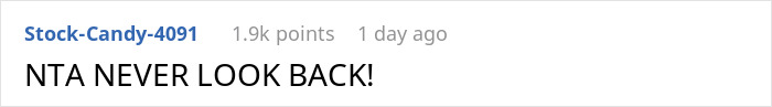Reddit comment saying, "NTA NEVER LOOK BACK!" about refusing to take back a cheating girlfriend. Reddit comment saying, "NTA NEVER LOOK BACK!" about refusing to take back a cheating girlfriend.