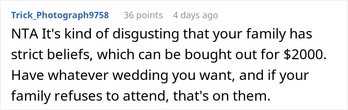 Reddit comment criticizing family beliefs over a wedding date change attempt with a $2000 bribe. Reddit comment criticizing family beliefs over a wedding date change attempt with a $2000 bribe.