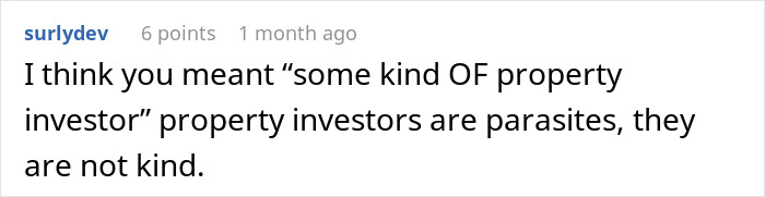 Comment discussing property investors with sarcastic tone related to petty revenge. Comment discussing property investors with sarcastic tone related to petty revenge.