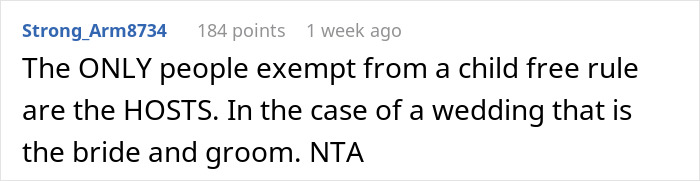Reddit comment on child-free wedding rule exception for hosts, supporting the bride's choice. Reddit comment on child-free wedding rule exception for hosts, supporting the bride's choice.