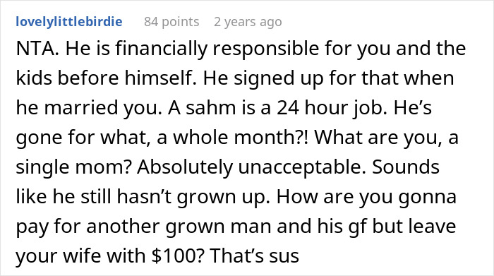 Reddit comment criticizing a husband for leaving his wife with $100 while he vacations overseas. Reddit comment criticizing a husband for leaving his wife with $100 while he vacations overseas.