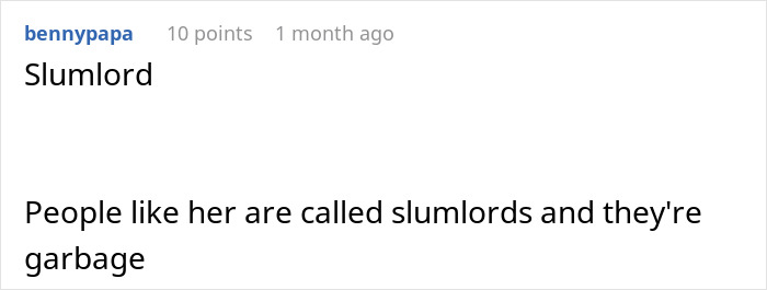 Screenshot of a Reddit comment discussing slumlords in a thread about petty revenge. Screenshot of a Reddit comment discussing slumlords in a thread about petty revenge.