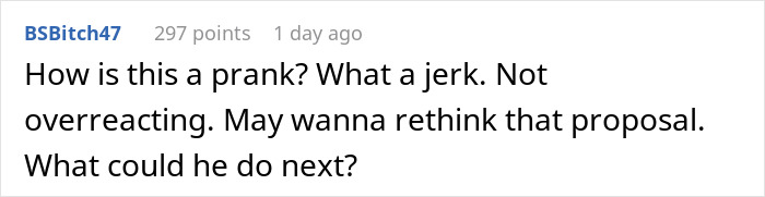 Comment questioning the seriousness of a fiance's surprise house prank. Comment questioning the seriousness of a fiance's surprise house prank.