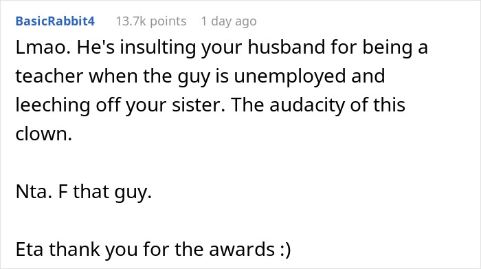 Comment criticizing a sibling's unemployed boyfriend, mentioning sister and Christmas dinner refusal. Comment criticizing a sibling's unemployed boyfriend, mentioning sister and Christmas dinner refusal.