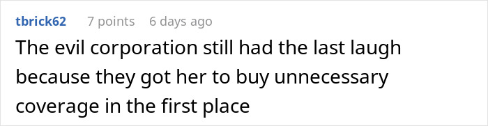 User comment critiquing a company's decision to sell unnecessary coverage. User comment critiquing a company's decision to sell unnecessary coverage.