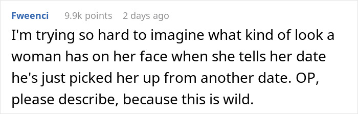 Screenshot of a Reddit comment discussing a date scenario where a guy picks up a girl from another date. Screenshot of a Reddit comment discussing a date scenario where a guy picks up a girl from another date.